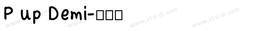 P up Demi字体转换